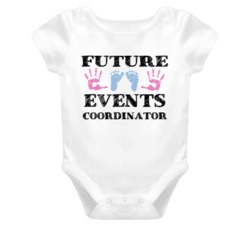 Events Coordinator  Future Occupation Baby Onesie