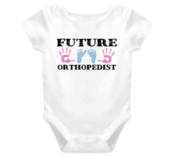 Orthopedist  Future Occupation Baby Onesie