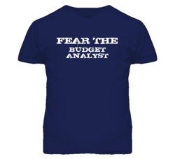 Fear The Budget Analyst Funny T Shirt