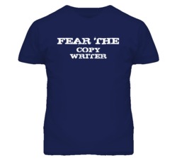Fear The Copy Writer Funny T Shirt
