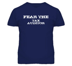 Fear The Tax Auditor Funny T Shirt