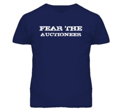 Fear The Auctioneer Funny T Shirt