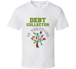 Debt Collector In Training Kids Occupation T Shirt