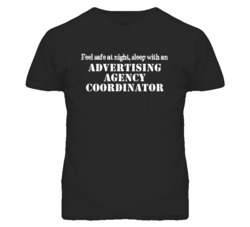Feel Safe Sleep With An Advertising Agency Coordinator Funny T Shirt