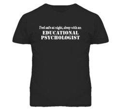 Feel Safe Sleep With An Educational Psychologist Funny T Shirt