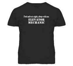 Feel Safe Sleep With An Elevator Mechanic Funny T Shirt