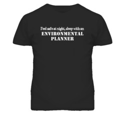 Feel Safe Sleep With An Environmental Planner Funny T Shirt
