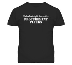 Feel Safe Sleep With A Procurement Clerks Funny T Shirt