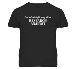 Feel Safe Sleep With A Research Analyst Funny T Shirt