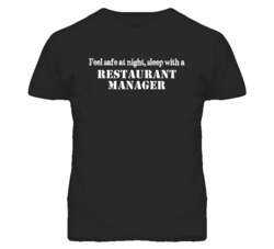 Feel Safe Sleep With A Restaurant Manager Funny T Shirt