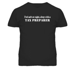 Feel Safe Sleep With A Tax Preparer Funny T Shirt
