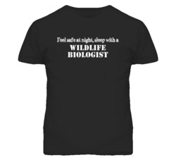 Feel Safe Sleep With A Wildlife Biologist Funny T Shirt
