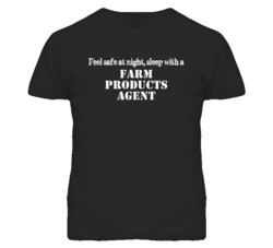 Feel Safe Sleep With A Farm Products Agent Funny T Shirt