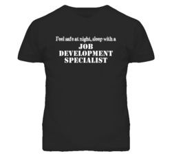 Feel Safe Sleep With A Job Development Specialist Funny T Shirt