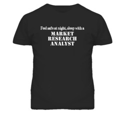 Feel Safe Sleep With A Market Research Analyst Funny T Shirt