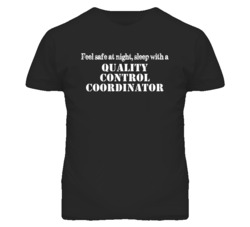 Feel Safe Sleep With A Quality Control Coordinator Funny T Shirt