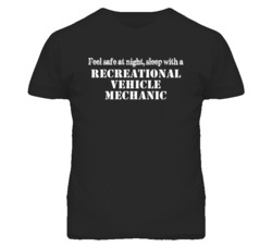 Feel Safe Sleep With A Recreational Vehicle Mechanic Funny T Shirt