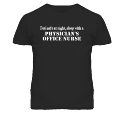 Feel Safe Sleep With A Physician'S Office Nurse Funny T Shirt