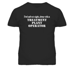 Feel Safe Sleep With A Treatment Plant Operator Funny T Shirt