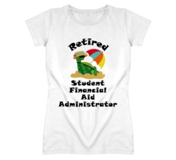 Retired Student Financial Aid Administrator Funny Job T Shirt