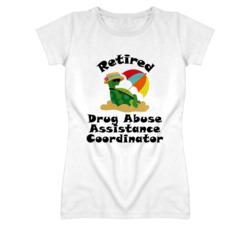 Retired Drug Abuse Assistance Coordinator Funny Job T Shirt