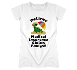 Retired Medical Insurance Claims Analyst Funny Job T Shirt