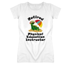 Retired Physical Education Instructor Funny Job T Shirt