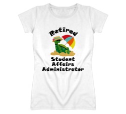 Retired Student Affairs Administrator Funny Job T Shirt