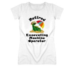 Retired Excavating Machine Operator Funny Job T Shirt