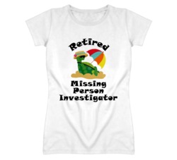 Retired Missing Person Investigator Funny Job T Shirt