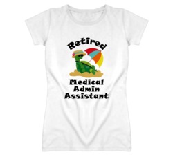 Retired Medical Admin Assistant Funny Job T Shirt
