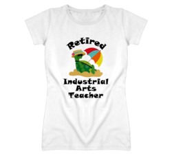 Retired Industrial Arts Teacher Funny Job T Shirt
