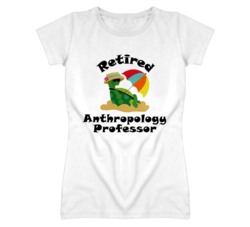 Retired Anthropology Professor Funny Job T Shirt