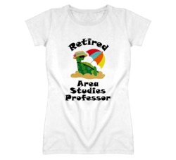 Retired Area Studies Professor Funny Job T Shirt