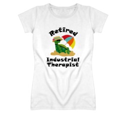Retired Industrial Therapist Funny Job T Shirt