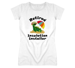 Retired Insulation Installer Funny Job T Shirt