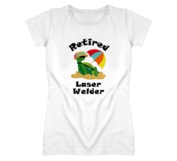 Retired Laser Welder Funny Job T Shirt
