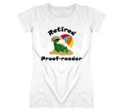 Retired Proof-reader Funny Job T Shirt