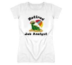 Retired Job Analyst Funny Job T Shirt