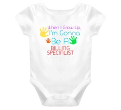 I Am Gonna Be A Billing Specialist Cute Baby One Piece