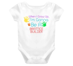 I Am Gonna Be A Brattice Builder Cute Baby One Piece