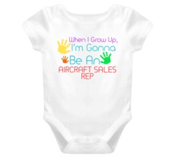 I Am Gonna Be An Aircraft Sales Rep Cute Baby One Piece