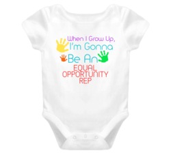I Am Gonna Be An Equal Opportunity Rep Cute Baby One Piece