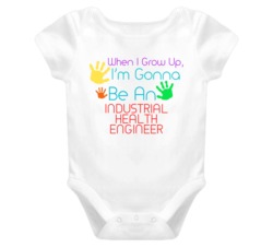I Am Gonna Be An Industrial Health Engineer Cute Baby One Piece
