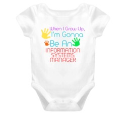 I Am Gonna Be An Information Systems Manager Cute Baby One Piece