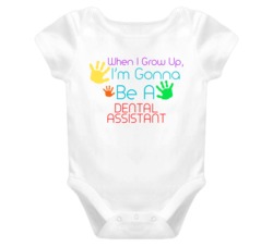 I Am Gonna Be A Dental Assistant Cute Baby One Piece