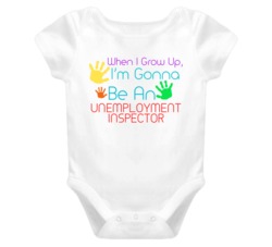I Am Gonna Be An Unemployment Inspector Cute Baby One Piece