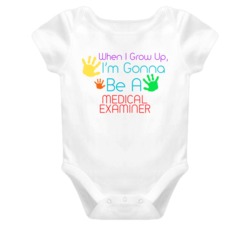I Am Gonna Be A Medical Examiner Cute Baby One Piece