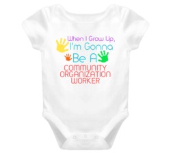 I Am Gonna Be A Community Organization Worker Cute Baby One Piece