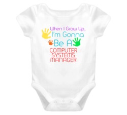 I Am Gonna Be A Computer Systems Manager Cute Baby One Piece